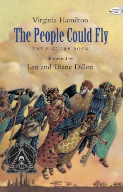 The People Could Fly: The Picture Book