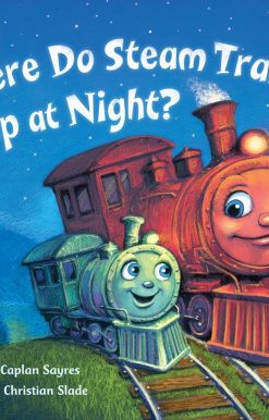 Where Do Steam Trains Sleep at Night?