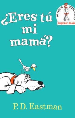 ¿Eres tú mi mamá? (Are You My Mother? Spanish Edition)