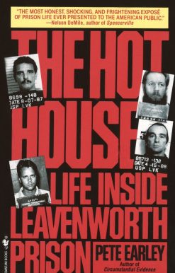 The Hot House: Life Inside Leavenworth Prison