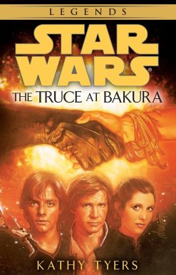 The Truce at Bakura: Star Wars Legends