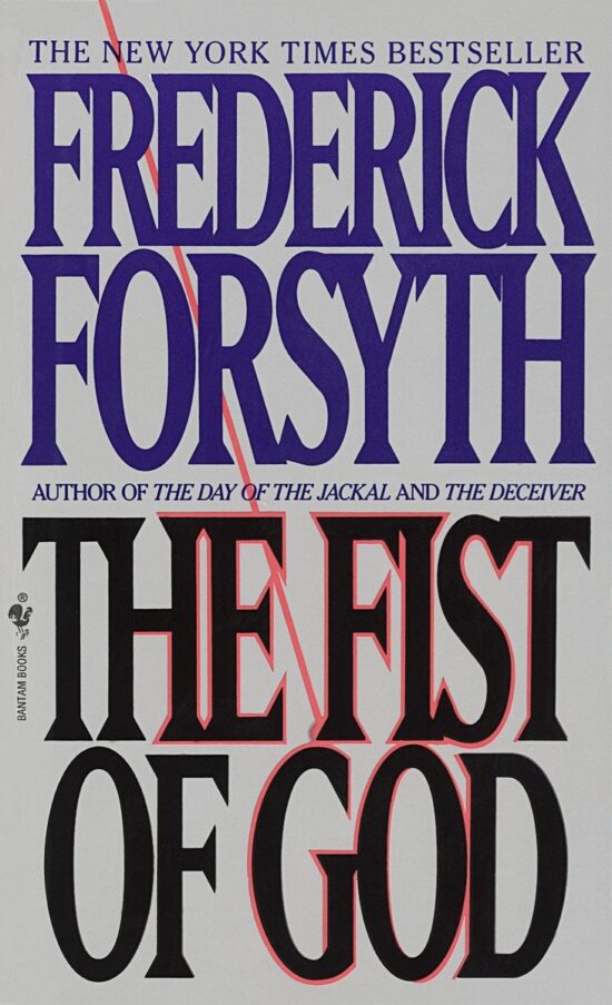 A Novel: The Fist of God