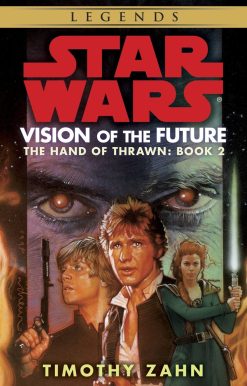 Vision of the Future: Star Wars Legends (The Hand of Thrawn)