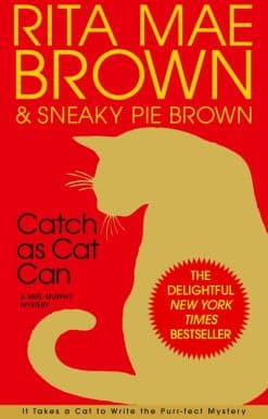 A Mrs. Murphy Mystery: Catch as Cat Can