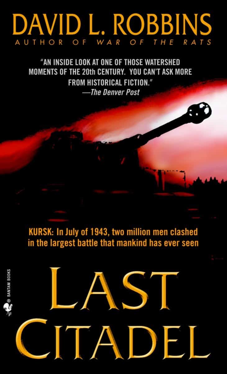 9780553583120 Last Citadel: A Novel of the Battle of Kursk