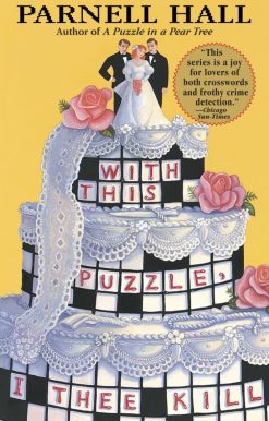 With This Puzzle, I Thee Kill: A Puzzle Lady Mystery