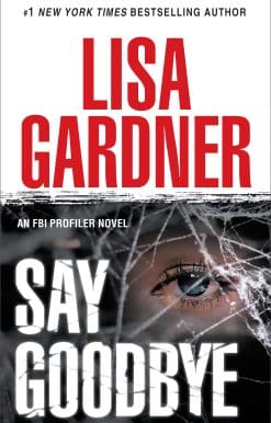 Say Goodbye: An FBI Profiler Novel