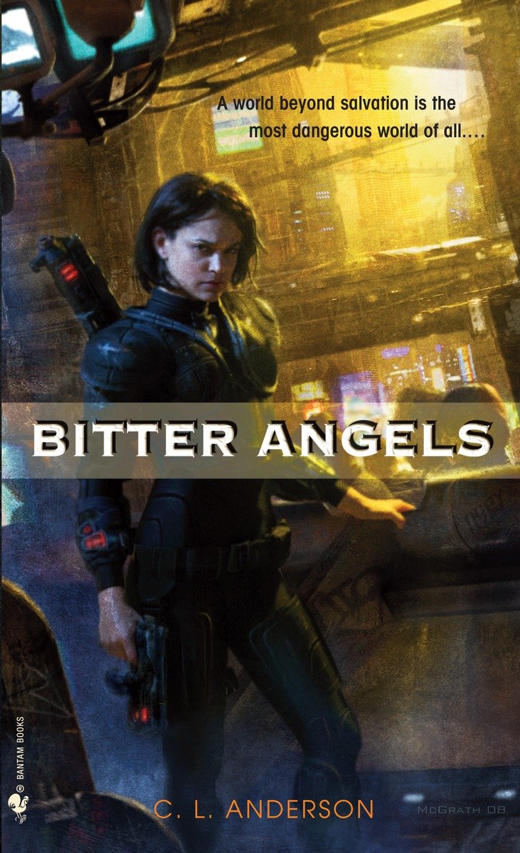 9780553592177 Bitter Angels: A Novel