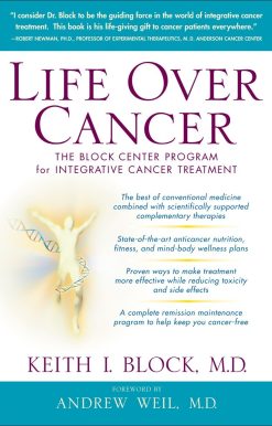 Life Over Cancer: The Block Center Program for Integrative Cancer Treatment