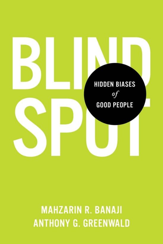Hidden Biases of Good People: Blindspot
