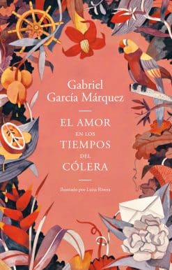 El amor en los tiempos del cólera (Edición ilustrada) / Love in the Time of Cholera (Illustrated Edition):