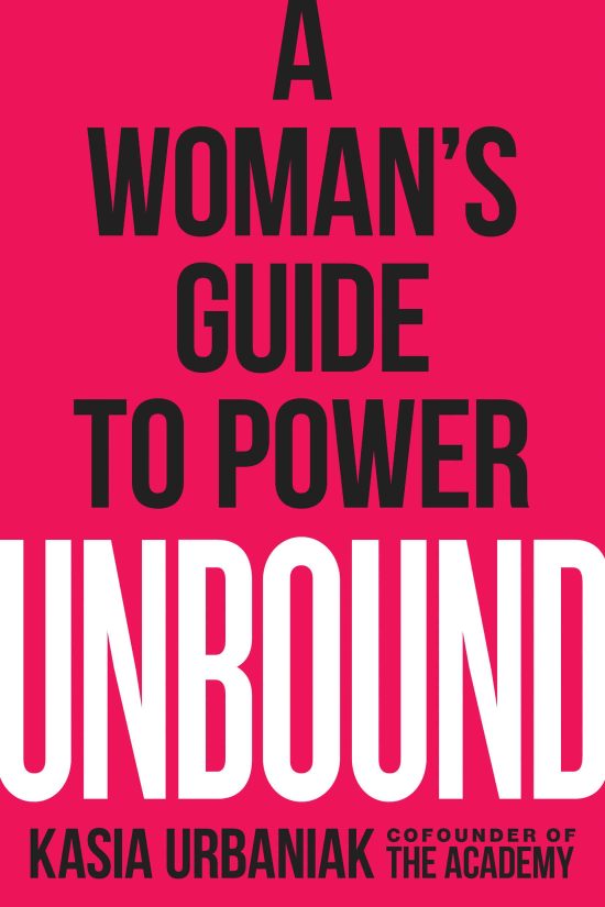 A Woman's Guide to Power: Unbound