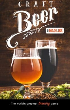 World's Greatest Word Game: Craft Beer Mad Libs