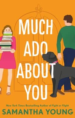 Much Ado About You
