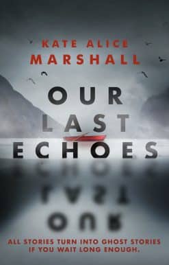 Our Last Echoes