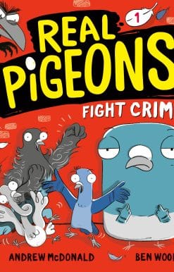 Real Pigeons Fight Crime (Book 1)