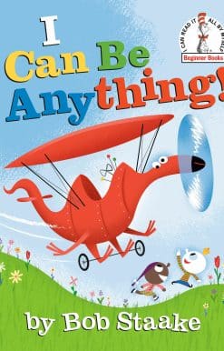 I Can Be Anything!