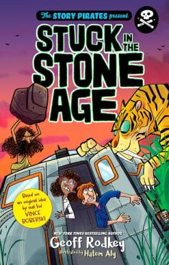 The Story Pirates Present: Stuck in the Stone Age