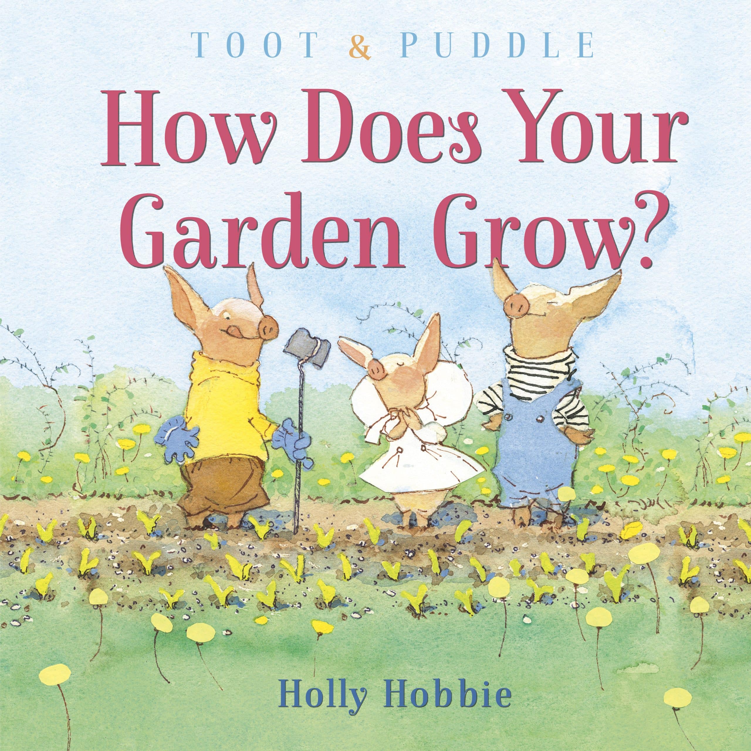 9780593124673 Toot & Puddle: How Does Your Garden Grow?