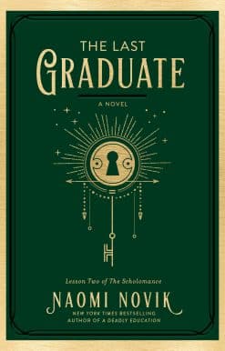The Last Graduate: A Novel