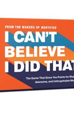 I Can't Believe I Did That: The Game That Gives You Points for Sharing Awkward, Awesome, and Unforgettable Memories: Card Games