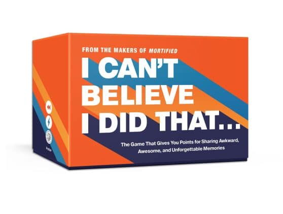 I Can't Believe I Did That: The Game That Gives You Points for Sharing Awkward, Awesome, and Unforgettable Memories: Card Games