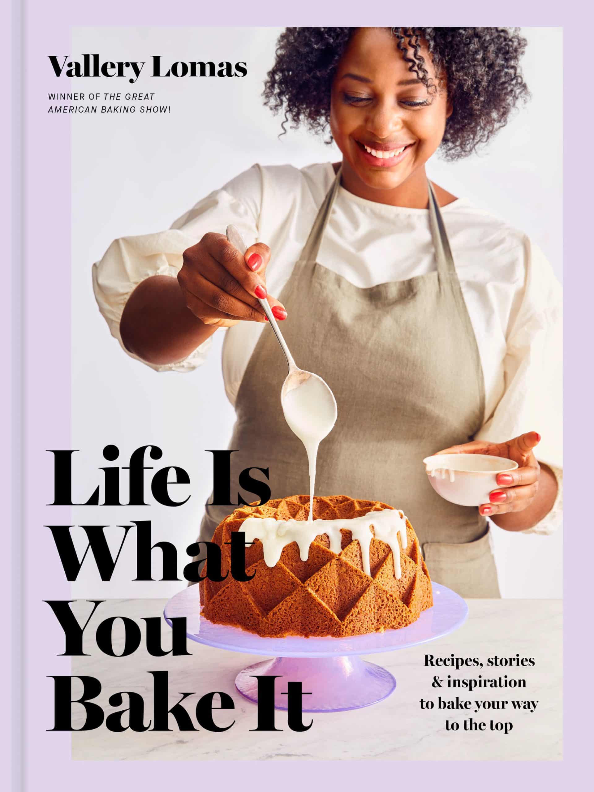 9780593137680 Life Is What You Bake It: Recipes, Stories, and Inspiration to Bake Your Way to the Top: A Baking Book