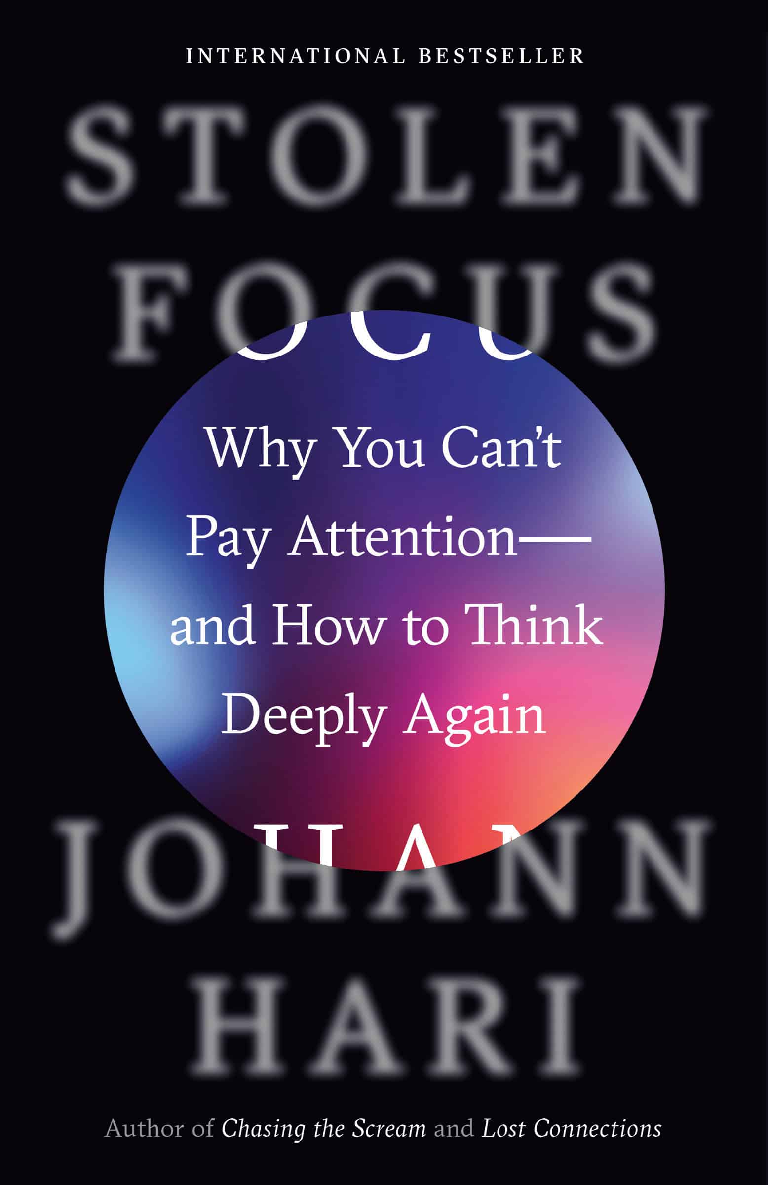 9780593138533 Stolen Focus: Why You Can't Pay Attention--and How to Think Deeply Again