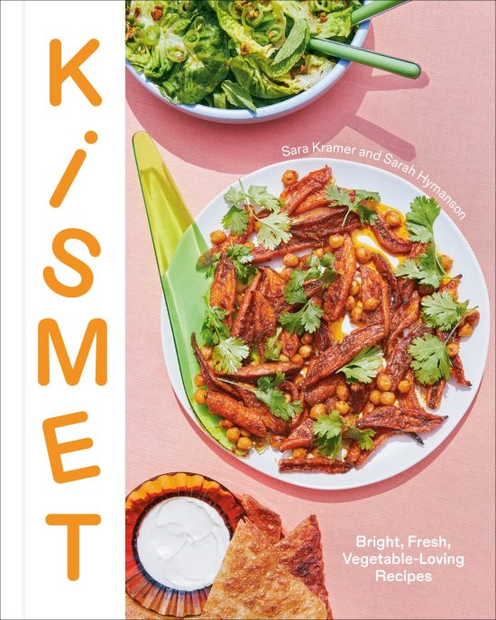 Bright, Fresh, Vegetable-Loving Recipes: Kismet