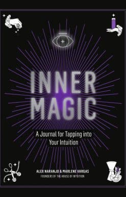 Inner Magic: A Journal for Tapping into Your Intuition