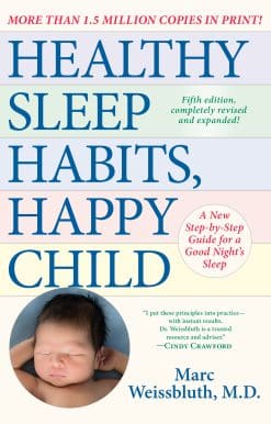 Healthy Sleep Habits, Happy Child, 5th Edition: A New Step-by-Step Guide for a Good Night's Sleep