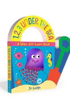 1,2,3 Under the Sea: A Slide-Lift-Learn Book