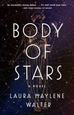 Body of Stars: A Novel