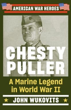 Chesty Puller: A Marine Legend in World War II