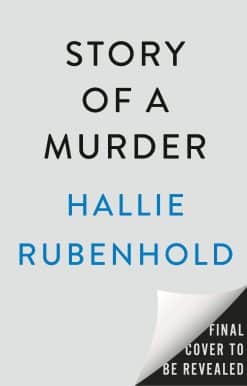 Story of a Murder: The Wives, the Mistress, and Dr. Crippen