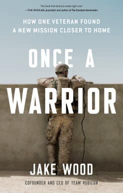 How One Veteran Found a New Mission Closer to Home: Once a Warrior