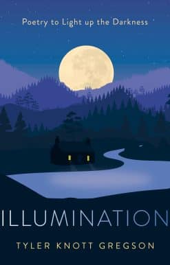 Illumination: Poetry to Light Up the Darkness