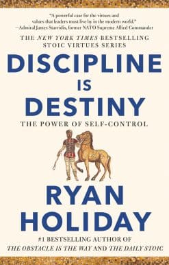 Discipline Is Destiny: The Power of Self-Control