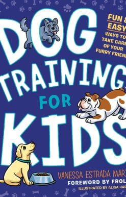 Fun and Easy Ways to Care for Your Furry Friend: Dog Training for Kids