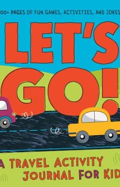 A Travel Activity Journal for Kids: 100+ Fun Games, Activities, and Jokes!: Let's Go