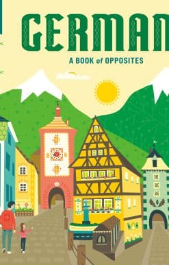 Germany: A Book of Opposites