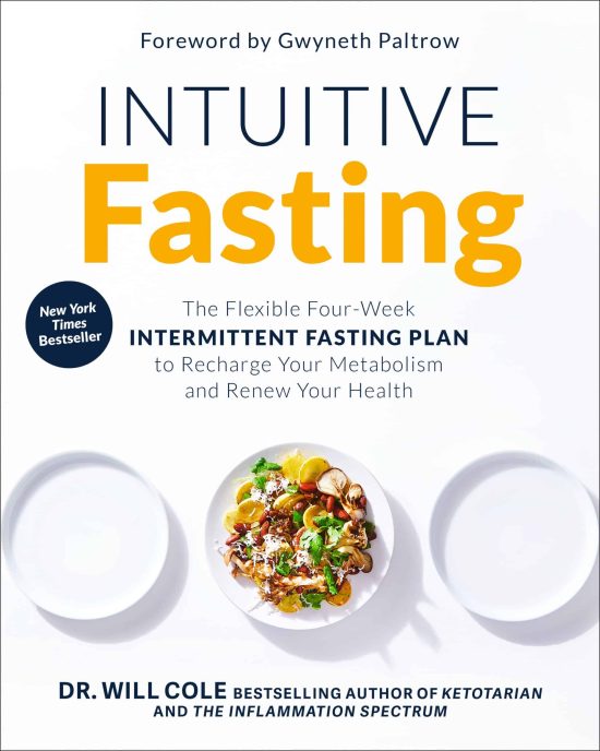 Intuitive Fasting: The Flexible Four-Week Intermittent Fasting Plan to Recharge Your Metabolism  and Renew Your Health