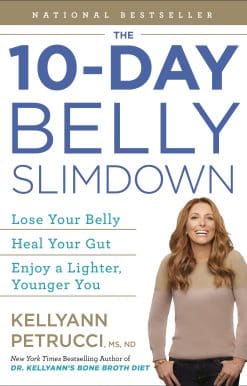 The 10-Day Belly Slimdown: Lose Your Belly, Heal Your Gut, Enjoy a Lighter, Younger You