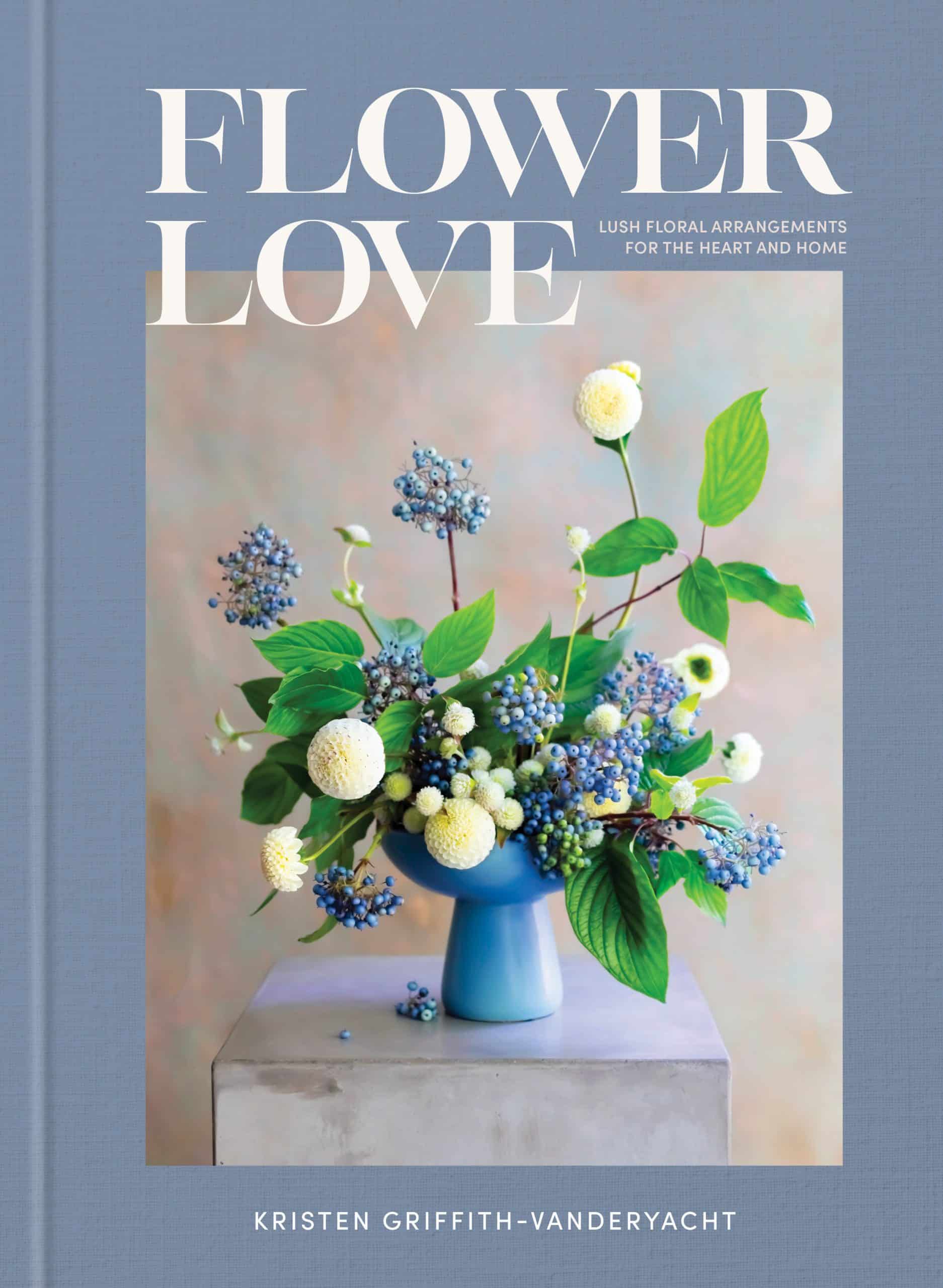 9780593234969 Flower Love: Lush Floral Arrangements for the Heart and Home