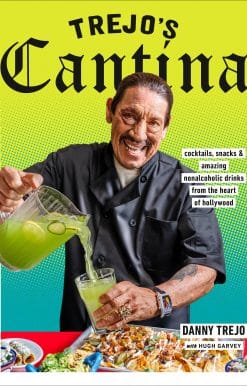 Cocktails, Snacks & Amazing Non-Alcoholic Drinks from the Heart of Hollywood: Trejo's Cantina