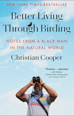 Notes from a Black Man in the Natural World: Better Living Through Birding