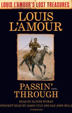 Passin' Through (Louis L'Amour's Lost Treasures): A Novel