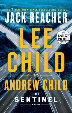The Sentinel: A Jack Reacher Novel