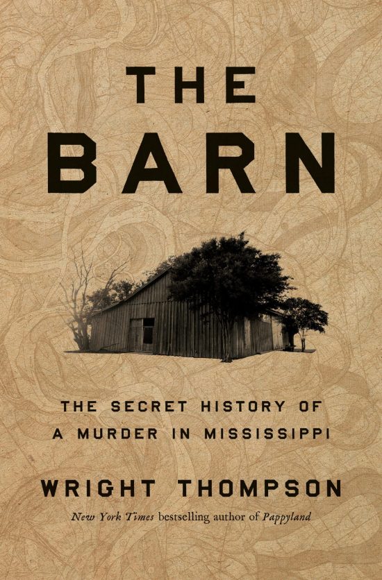 The Secret History of a Murder in Mississippi: The Barn