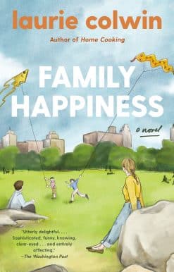 Family Happiness: A Novel